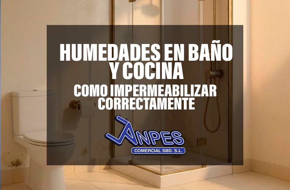 Humedades en baños y cocinas | Comercial Anpes